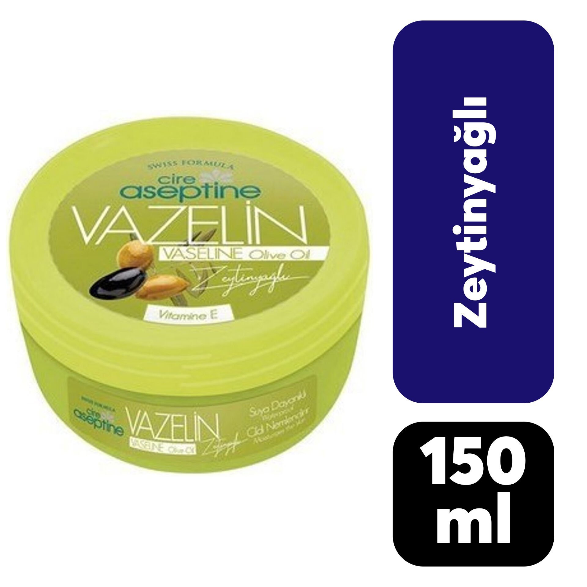 Vazelin Cire Aseptine 150 ml Zeytinyağlı